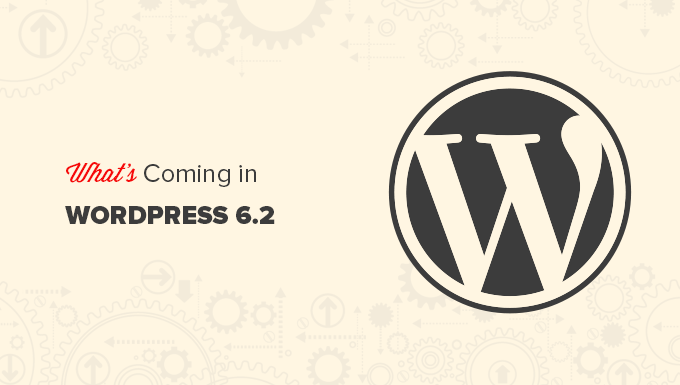 WordPress 6.2中的新功能